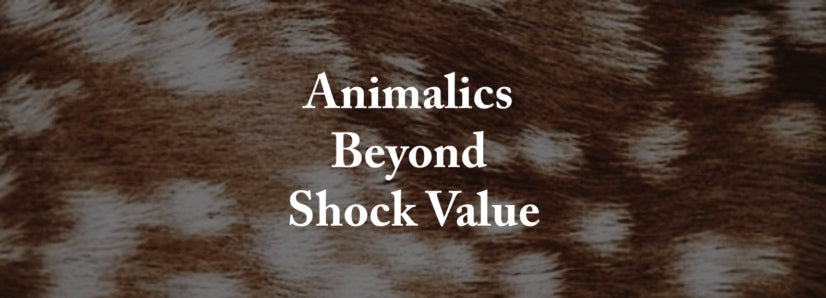 Animalics Beyond Shock Value