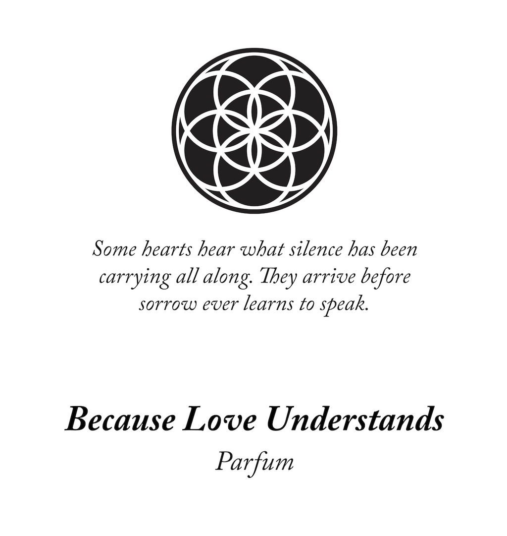 Because Love Understands 50ml
